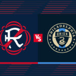The New England Revolution vs. Philadelphia Union.