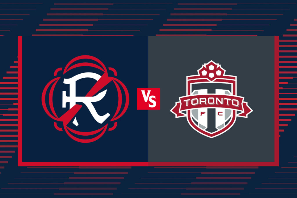 The New England Revolution vs. Toronto FC.