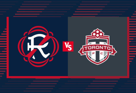 The New England Revolution vs. Toronto FC.