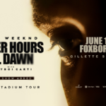 The Weeknd Tour, June 10 and 11 at Foxborough.