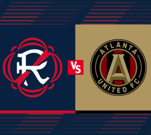The New England Revolution vs. Atlanta United FC.